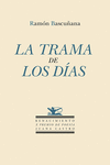TRAMA DE LOS DIAS, LA