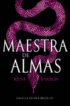 MAESTRA DE ALMAS (SAGA LA ULTIMA BRUJA III)