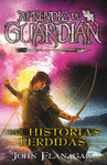 APRENDIZ DE GUARDIAN Nº 11. LAS HISTORIAS PERDIDAS