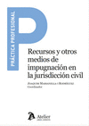 RECURSOS Y OTROS MEDIOS DE IMPUGNACIÓN EN LA JURISDICCIÓN CIVIL