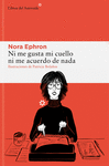 NI ME GUSTA MI CUELLO NI ME ACUERDO DE NADA (ILUSTRADO)