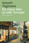 MEUS DIES AL CAFÈ TORNUKA, ELS