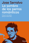 SOMBRA DE LOS PERROS ROMÁNTICOS, LA
