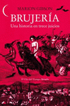 BRUJERÍA (UNA HISTORIA EN TRECE JUICIOS)