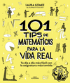 101 TIPS DE MATEMÁTICAS PARA LA VIDA REAL