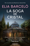 SOGA DE CRISTAL (MUERTE EN SANTA RITA 3), LA