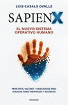 SAPIENX (EL NUEVO SISTEMA OPERATIVO HUMANO)