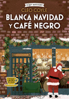 BLANCA NAVIDAD Y CAFE NEGRO (COZY MYSTERY)