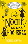 NOCHE DE LAS HOGUERAS, LA ( CLUB SECRETO DE DETECTIVES Nº 4 )