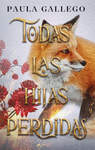 TODAS LAS HIJAS PERDIDAS ( TODAS LAS CRIATURAS OSCURAS Nº 3 )