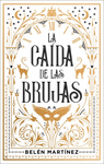 CAIDA DE LAS BRUJAS, LA ( EL VALS DE LA BRUJA 3 )