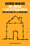 DEL MIEDO Y LOS EXTRANJEROS