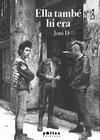 ELLA TAMBÉ HI ERA