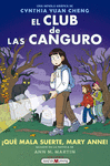 CLUB DE LAS CANGURO Nº 13, EL. ¡QUE MALA SUERTE, MARY ANNE!