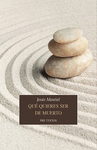 QUÉ QUIERES SER DE MUERTO