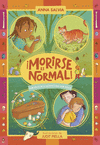 ¡MORIRSE ES NORMAL!
