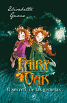 FAIRY OAK Nº 1: EL SECRETO DE LAS GEMELAS