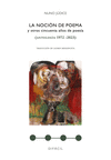 NOCIÓN DE POEMA Y OTROS CINCUENTA AÑOS DE POESÍA, LA