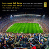 CASES DEL BARÇA, LES / CASAS DEL BARÇA, LAS / HOMES OF BARÇA, THE