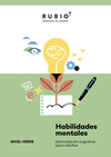 HABILIDADES MENTALES. ESTIMULACIÓN COGNITIVA PARA ADULTOS. (NIVEL VERDE. VOL. I)