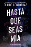 HASTA QUE SEAS MIA