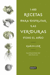 1460 RECETAS PARA DISFRUTAR LAS VERDURAS TODO EL AÑO