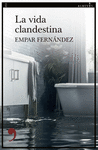 VIDA CLANDESTINA, LA