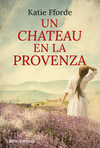 CHATEAU EN LA PROVENZA, UN