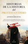 PROTESTANTISMO. HISTORIA OCULTA E IMPACTO EN EL MUNDO CONTEMPORANEO