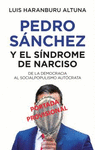PEDRO SÁNCHEZ O EL SINDROME DE NARCISO