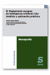 REGLAMENTO EUROPEO DE INTELIGENCIA ARTIFICIAL (IA): ANALISIS Y APLICACION PRACTICA