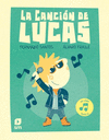 CANCION DE LUCAS, LA ( UN LIBRO MUSICAL )