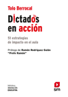 DICTADOS EN ACCIÓN