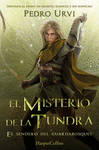 MISTERIO DE LA TUNDRA: (EL SENDERO DEL GUARDABOSQUES, LIBRO 3), EL