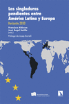 SINGLADURAS PENDIENTES ENTRE AMÉRICA LATINA Y EUROPA, LAS