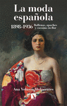 MODA ESPAÑOLA 1898-1936, LA