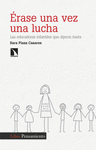 ÉRASE UNA VEZ UNA LUCHA