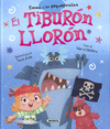TIBURÓN LLORÓN, EL (EMMA Y LOS PEQUEPIRATAS)