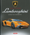 LAMBORGHINI. CARACTER INDOMITO (ATLAS ILUSTRADO)