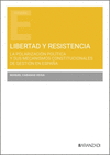 LIBERTAD Y RESISTENCIA: LA POLARIZACION POLITICA Y SUS MECANISMOS CONS
