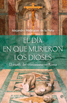 DÍA EN QUE MURIERON LOS DIOSES, EL