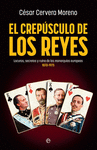 CREPÚSCULO DE LOS REYES, EL