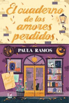 CUADERNO DE LOS AMORES PERDIDOS, EL