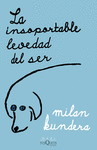 INSOPORTABLE LEVEDAD DEL SER, LA