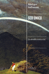 SER ÚNICO (UN DESAFIO EXISTENCIAL)