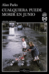 CUALQUIERA PUEDE MORIR EN JUNIO (SERIE HARRY MCCOY)