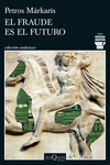 FRAUDE ES EL FUTURO (SERIE KOSTAS JARITOS 17), EL