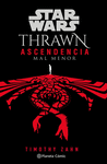STAR WARS.THRAWN: ASCENDENCIA. MAL MENOR