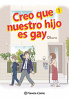 CREO QUE NUESTRO HIJO ES GAY Nº 1