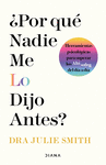 ¿POR QUÉ NADIE ME LO DIJO ANTES?